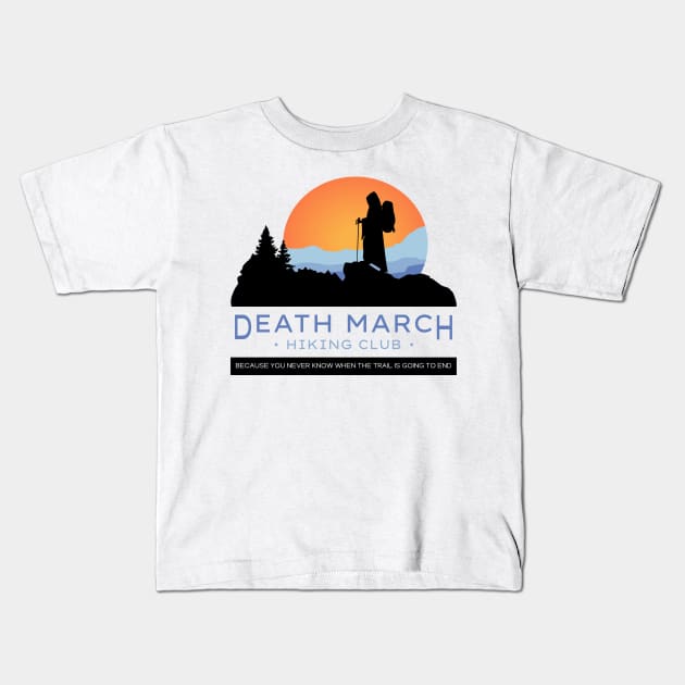 Death March Hiking Club Kids T-Shirt by Healwell